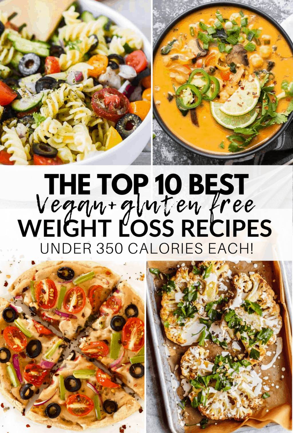 The Top 10 Vegan Recipes for Weight Loss! All recipes are gluten-free & low-calorie – under 350 calories each! These recipes will help you lose weight in a delicious, healthy & satisfying way.